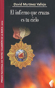 INFIERNO QUE CURZAS ES TU CIELO, EL