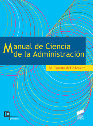 MANUAL DE CIENCIA DE LA ADMINISTRACIÓN