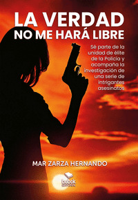 LA VERDAD NO ME HARÁ LIBRE
