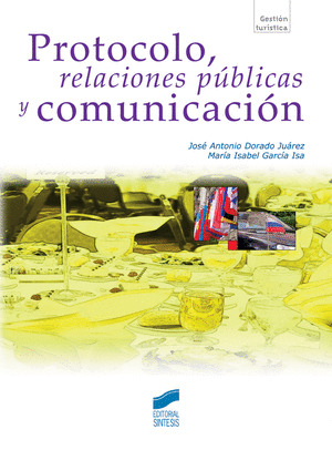 PROTOCOLO, RELACIONES PÚBLICAS Y COMUNICACIÓN