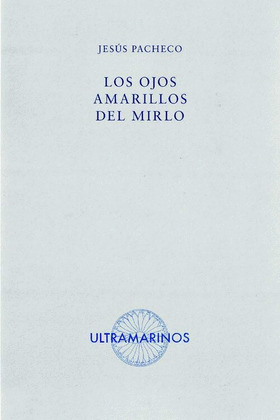 OJOS AMARILLOS DEL MIRLO, LOS
