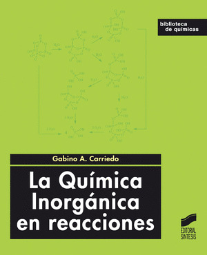 LA QUÍMICA INORGÁNICA EN REACCIONES