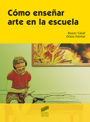 CÓMO ENSEÑAR ARTE EN LA ESCUELA
