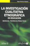 LA INVESTIGACION CUALITATIVA ETNOGRAFICA EN EDUCACION