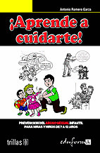 ¡APRENDE A CUIDARTE!. PREVENCIÓN DEL ABUSO SEXUAL INFANTIL PARA NIÑOS DE 7 A 12