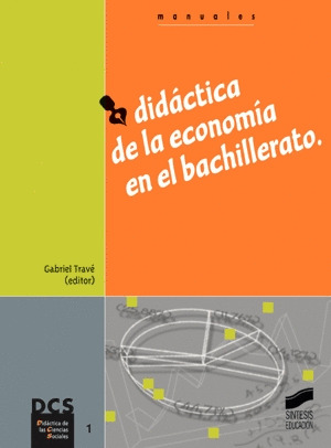 DIDÁCTICA DE LA ECONOMÍA EN EL BACHILLERATO