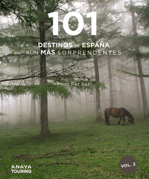 101 DESTINOS DE ESPAÑA AUN MAS SORPRENDENTES