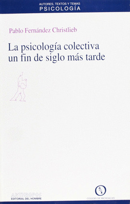 PSICOLOGIA COLECTIVA UN FIN DE SIGLO
