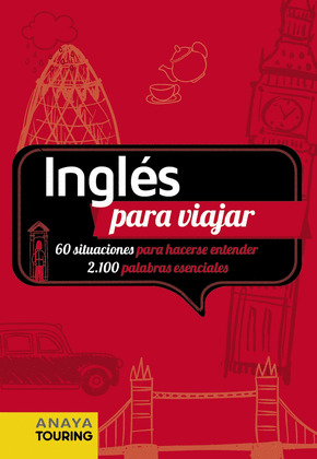 INGLÉS PARA VIAJAR (GUÍA DE CONVERSACIÓN)
