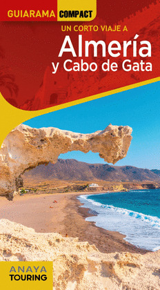 ALMERÍA Y CABO DE GATA. GUÍA GUIARAMA COMPACT