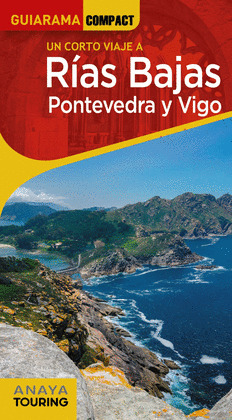 RÍAS BAJAS. PONTEVEDRA Y VIGO. GUÍA GUIARAMA COMPACT