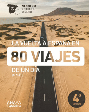 VUELTA A ESPAÑA EN 80 VIAJES DE UN DÍA (O MÁS), LA