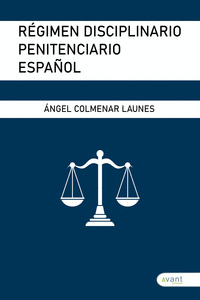RÉGIMEN DISCIPLINARIO PENITENCIARIO ESPAÑOL