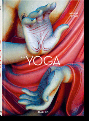 MICHAEL O'NEILL. ON YOGA: THE ARCHITECTURE OF PEACE