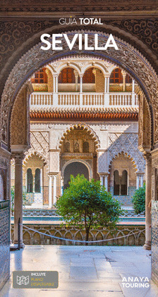 SEVILLA. GUÍA TOTAL (2022)