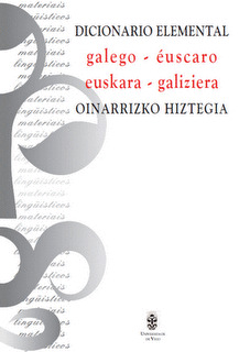DICIONARIO GALEGO-ÉUSCARO; EUSKARA-GALIZIERA