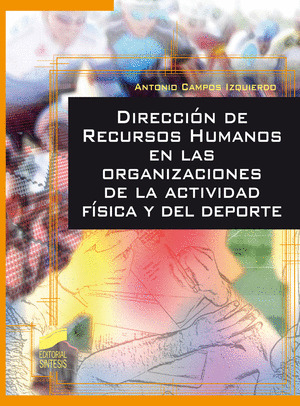 DIRECCIÓN DE RECURSOS HUMANOS EN LAS ORGANIZACIONES DE LA ACTIVIDAD FÍSICA Y DEL
