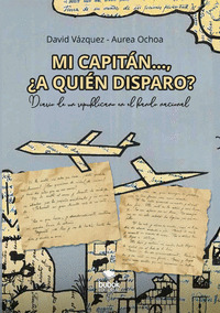 MI CAPITÁN..., ¿A QUIÉN DISPARO?