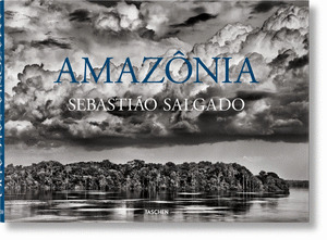 SEBASTIÃO SALGADO. AMAZÔNIA (ENGLISH)