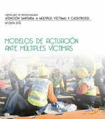 MODELOS DE ACTUACION ANTE MULTIPLES VICTIMAS