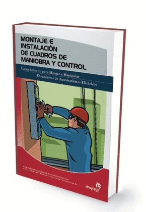 MONTAJE E INSTALACION DE CUADROS DE MANIOBRA Y CONTROL
