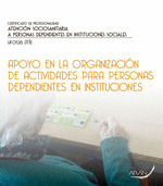 APOYO EN LA ORGANIZACION DE ACTIVIDADES PARA PERSONAS DEPENDIENTES EN INSTITUCIO