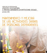 MANTENIMIENTO Y MEJORA DE LAS ACTIVIDADES DIARIAS DE PERSONAS DEPENDIENTES