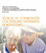 TECNICAS DE COMUNICACION CON PERSONAS DEPENDIENTES EN INSTITUCIONES