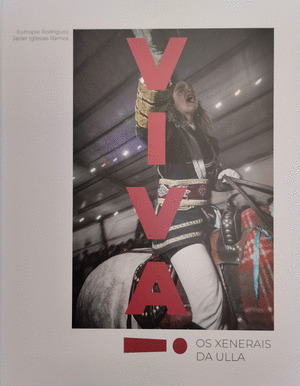 VIVA ¡  OS XENERAIS DA ULLA.
