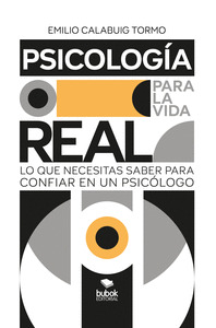 PSICOLOGÍA PARA LA VIDA REAL