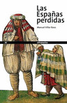 ESPAÑAS PERDIDAS,LAS