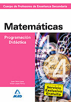 MATEMATICAS. PROGRAMACION DIDACTICA. CUERPO DE PROFESORES DE ENSEÑANZA SECUNDARIA