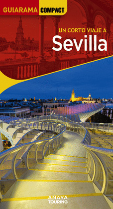 SEVILLA. GUÍA GUIARAMA COMPACT (2023)