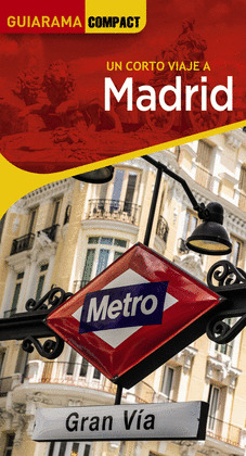 MADRID. GUÍA GUIARAMA COMPACT (2023)