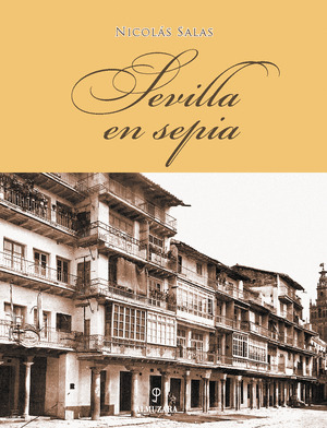 SEVILLA EN SEPIA