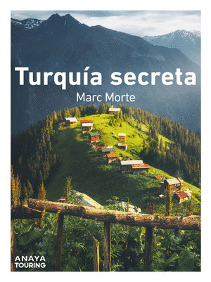 TURQUIÍA SECRETA. GUÍA ANAYA TOURING