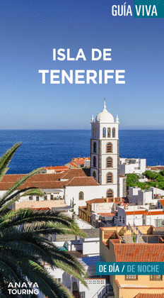 ISLA DE TENERIFE. GUÍA VIVA (2023)