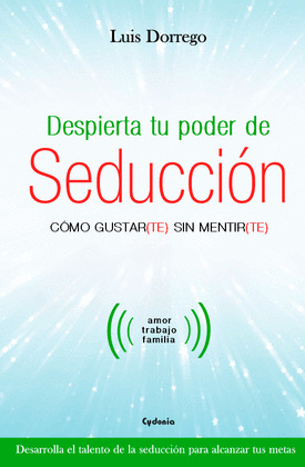 DESPIERTA TU PODER DE SEDUCCION