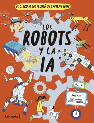 LIBRO DE LOS PEQUEÑOS SAPIENS SOBRE LOS ROBOTS Y LA IA, EL