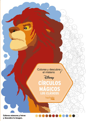 COLOREA Y DESCUBRE EL MISTERIO. CÍRCULOS MÁGICOS: LOS CLÁSICOS (DISNEY)