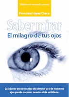 SABER MIRAR - EL MILAGRO DE TUS OJOS