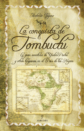 CONQUISTA DE TOMBUCTU. AVENTURA DE YUDER PACHA
