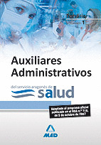 AUXILIARES ADMINISTRATIVOS DEL SERVICIO ARAGONÉS DE SALUD. TEMARIO. VOLUMEN I