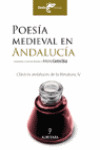 POESIA MEDIEVAL EN ANDALUCIA. CLASICOS ANDALUCES LITERATURA