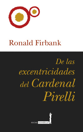 DE LAS EXCENTRICIDADES DE CARDENAL PIRELLI