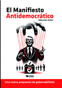 EL MANIFIESTO ANTIDEMOCRÁTICO