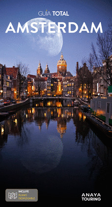 AMSTERDAM. GUÍA TOTAL (2024)