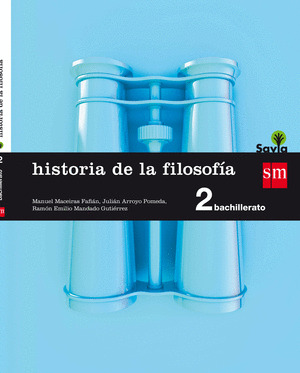 HISTORIA DE LA FILOSOFIA. 2º BACHILLERATO. SAVIA