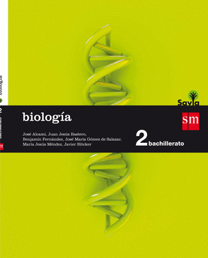 BIOLOGIA, 2º BACHILLERATO. SAVIA
