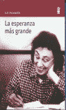 ESPERANZA MAS GRANDE, LA
